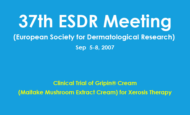 Clinical Trial of Gripin Cream (Maitake Mushroom Extract Cream) for Xerosis Therapy